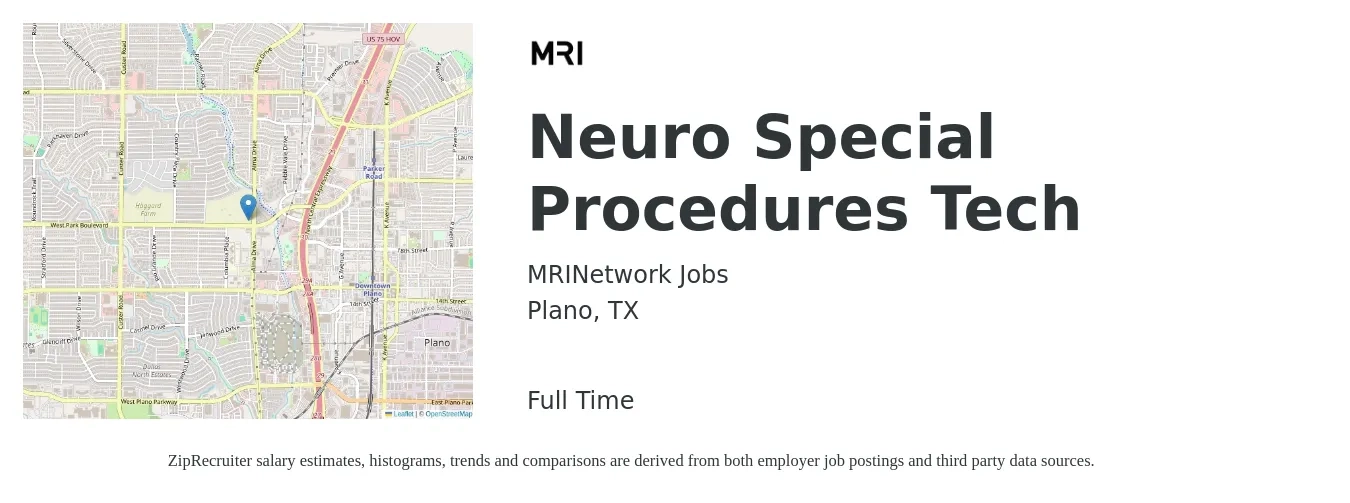 MRINetwork Jobs job posting for a Neuro Special Procedures Tech in Plano, TX with a salary of $22 to $32 Hourly with a map of Plano location.