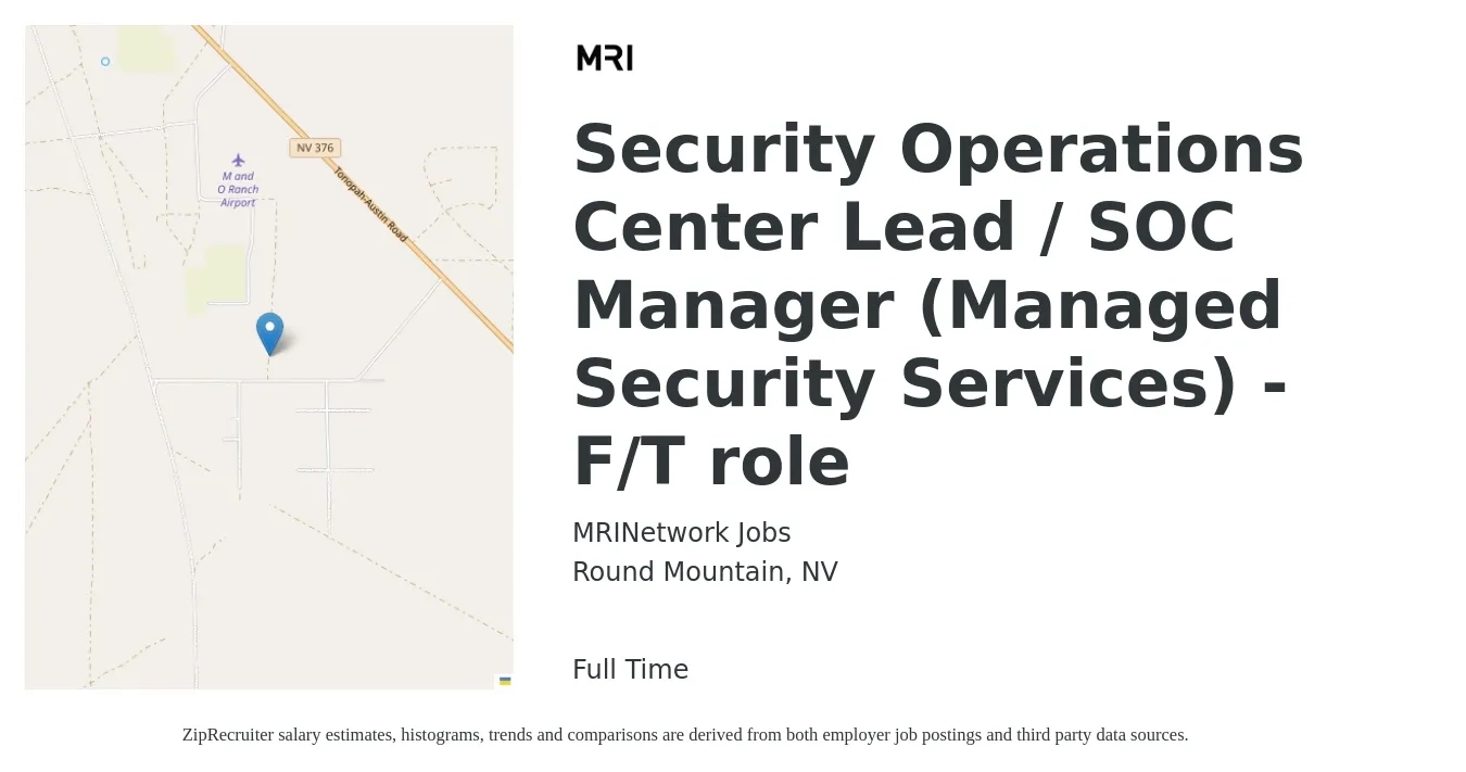 MRINetwork Jobs job posting for a Security Operations Center Lead / SOC Manager (Managed Security Services) - F/T role in Round Mountain, NV with a salary of $51,100 to $98,700 Yearly with a map of Round Mountain location.