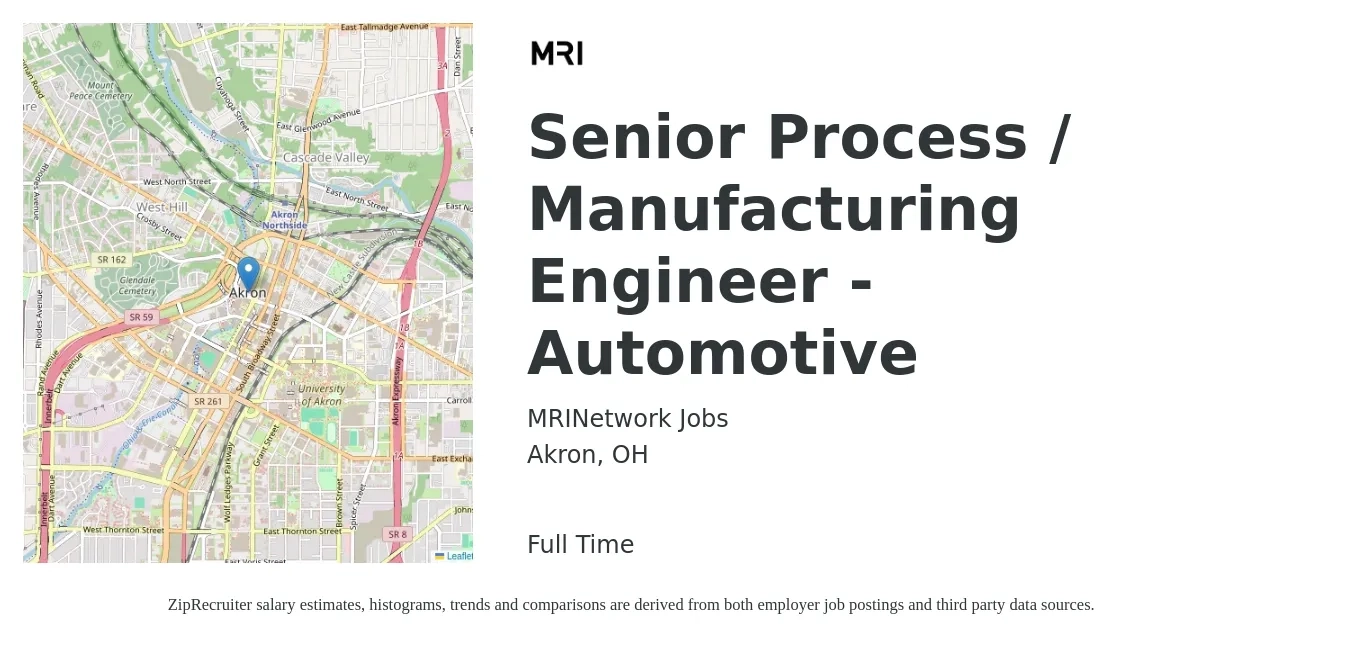 MRINetwork Jobs job posting for a Senior Process / Manufacturing Engineer - Automotive in Akron, OH with a salary of $99,500 to $128,700 Yearly with a map of Akron location.
