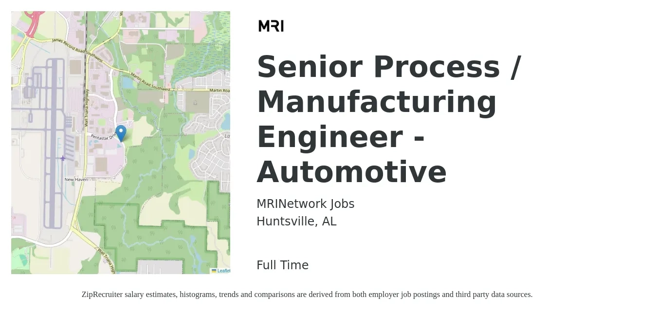 MRINetwork Jobs job posting for a Senior Process / Manufacturing Engineer - Automotive in Huntsville, AL with a salary of $103,100 to $133,400 Yearly with a map of Huntsville location.