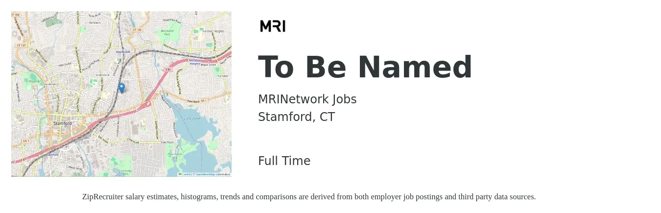 MRINetwork Jobs job posting for a To Be Named in Stamford, CT with a salary of $20 to $44 Hourly with a map of Stamford location.
