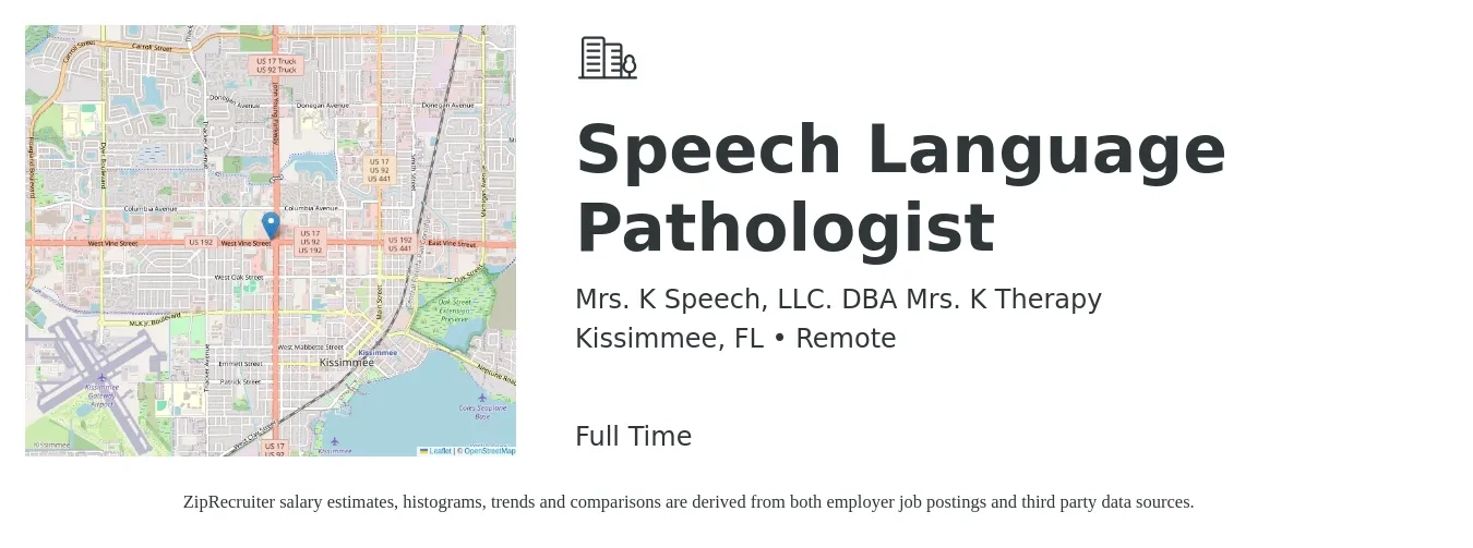 Mrs. K Speech, LLC. DBA Mrs. K Therapy job posting for a Speech Language Pathologist in Kissimmee, FL with a salary of $45 to $55 Hourly with a map of Kissimmee location.