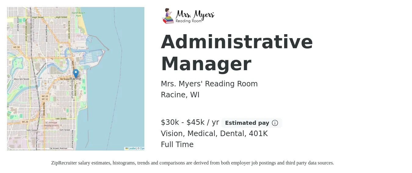 Mrs. Myers' Reading Room job posting for a Administrative Manager in Racine, WI with a salary of $30,000 to $45,000 Yearly and benefits including vision, 401k, dental, life_insurance, and medical with a map of Racine location.