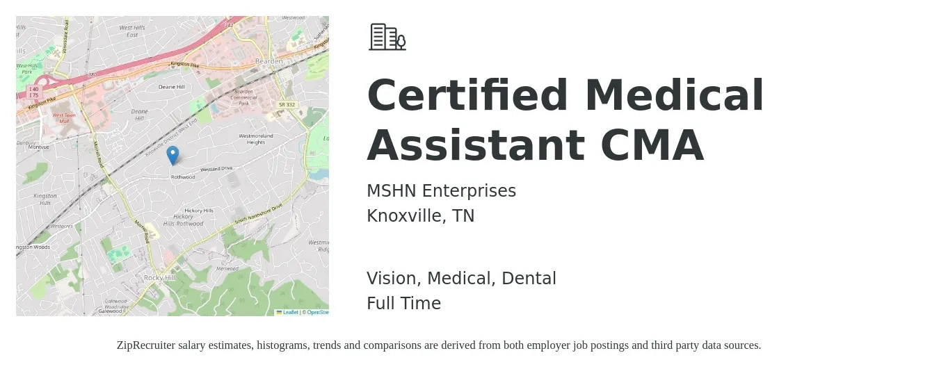 MSHN Enterprises job posting for a Certified Medical Assistant CMA in Knoxville, TN with a salary of $16 to $21 Hourly and benefits including vision, dental, life_insurance, medical, and retirement with a map of Knoxville location.