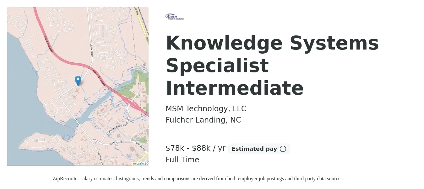 MSM Technology, LLC job posting for a Knowledge Systems Specialist Intermediate in Fulcher Landing, NC with a salary of $78,000 to $88,000 Yearly with a map of Fulcher Landing location.