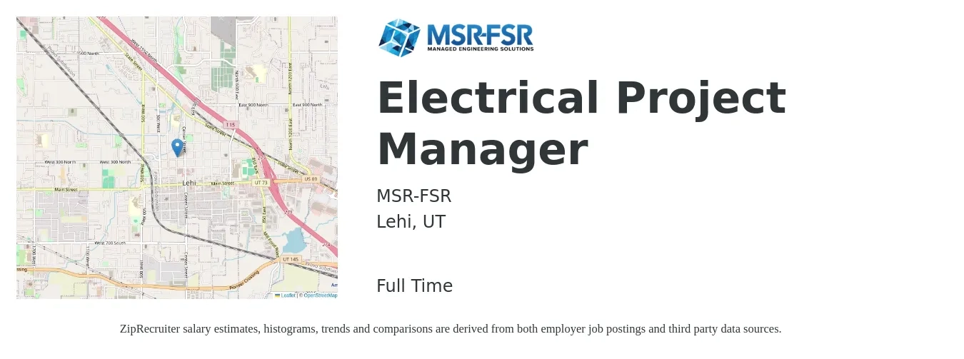 MSR-FSR job posting for a Electrical Project Manager in Lehi, UT with a salary of $80,300 to $114,100 Yearly with a map of Lehi location.