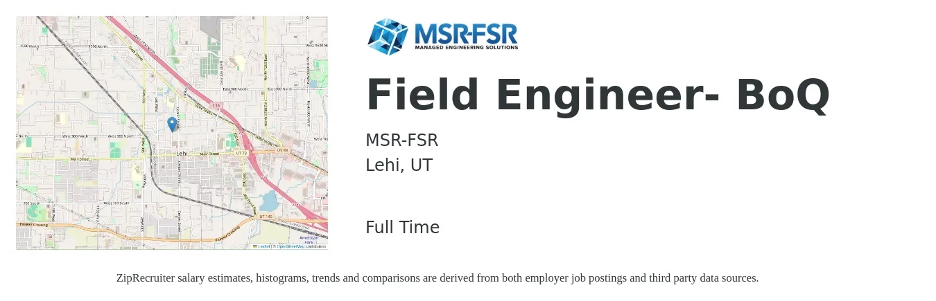 MSR-FSR job posting for a Field Engineer- BoQ in Lehi, UT with a salary of $24 to $40 Hourly with a map of Lehi location.