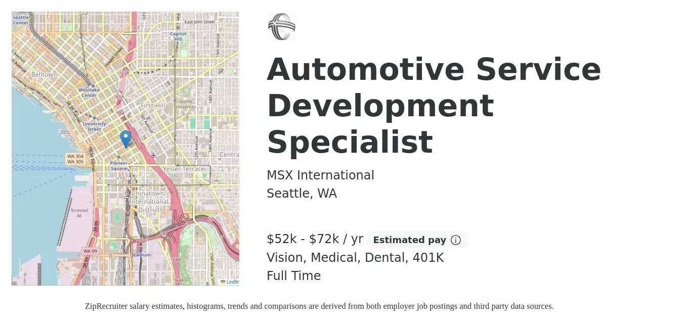MSX International job posting for a Automotive Service Development Specialist in Seattle, WA with a salary of $52,000 to $72,000 Yearly and benefits including vision, 401k, dental, life_insurance, and medical with a map of Seattle location.