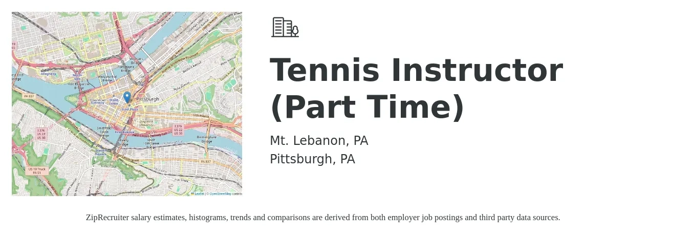 Mt. Lebanon, PA job posting for a Tennis Instructor (Part Time) in Pittsburgh, PA with a salary of $16 to $21 Hourly with a map of Pittsburgh location.