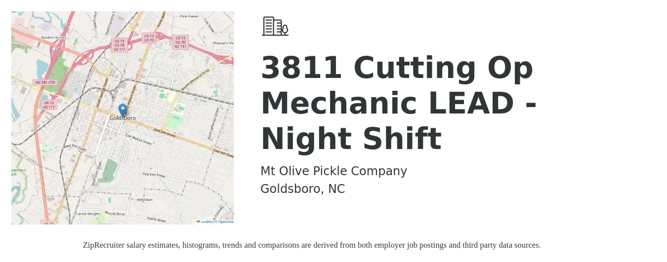 Mt Olive Pickle Company job posting for a 3811 Cutting Op Mechanic LEAD - Night Shift in Goldsboro, NC with a salary of $24 to $31 Hourly with a map of Goldsboro location.