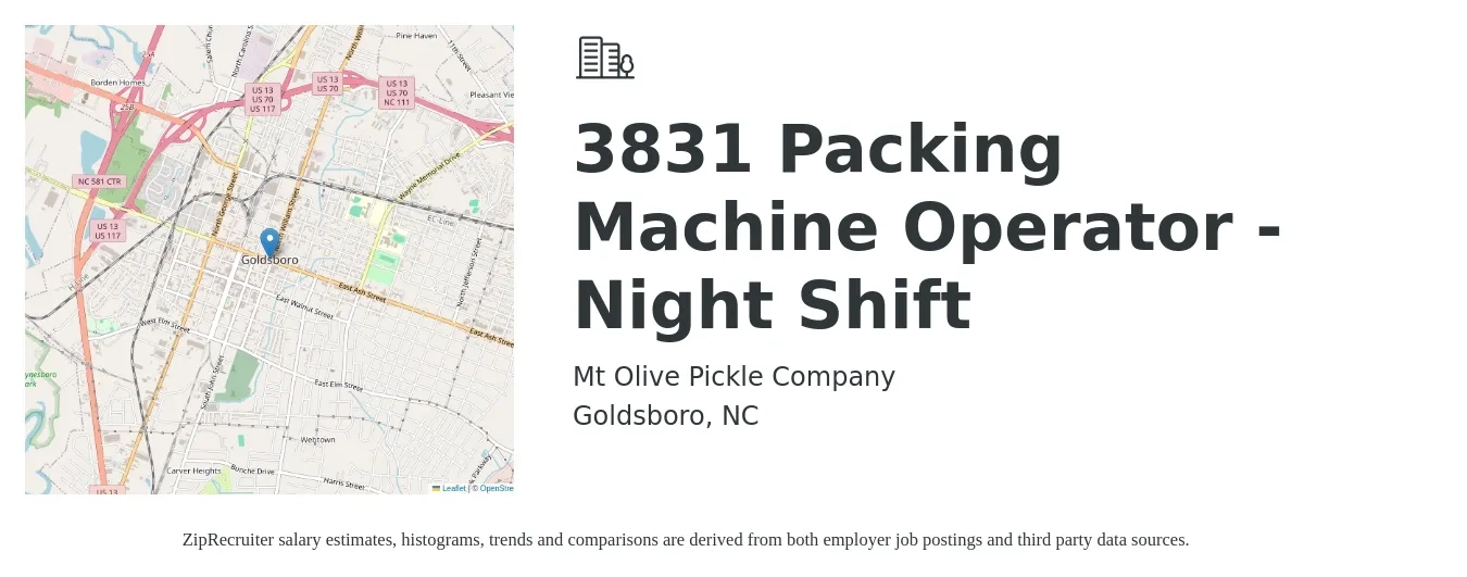 Mt Olive Pickle Company job posting for a 3831 Packing Machine Operator - Night Shift in Goldsboro, NC with a salary of $15 to $18 Hourly with a map of Goldsboro location.