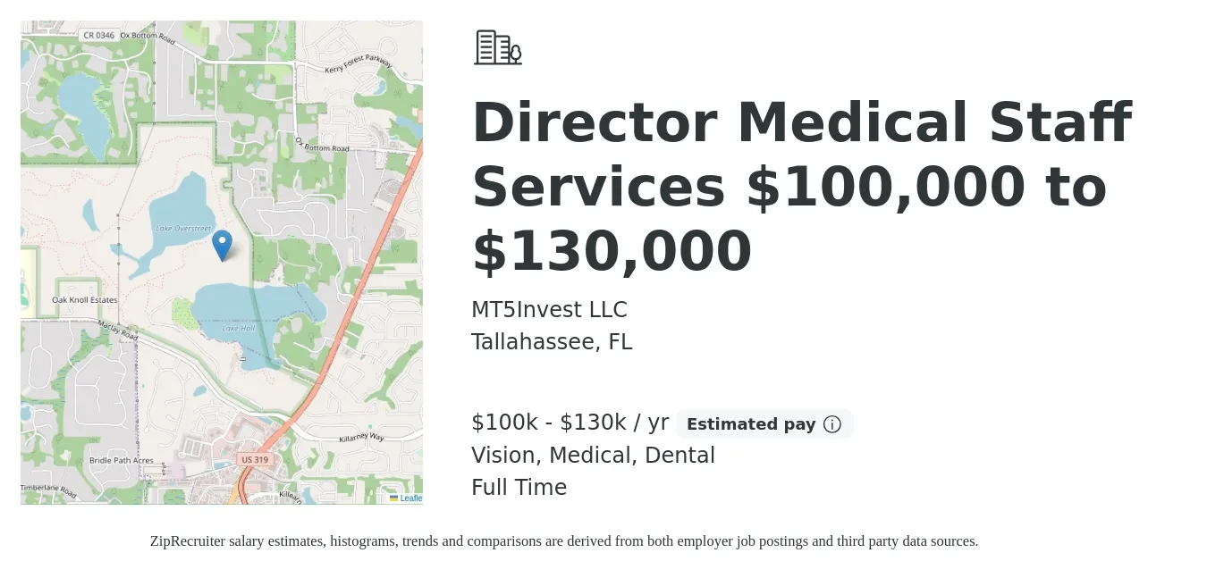 MT5Invest LLC job posting for a Director Medical Staff Services $100,000 to $130,000 in Tallahassee, FL with a salary of $100,000 to $130,000 Yearly and benefits including dental, medical, pto, retirement, and vision with a map of Tallahassee location.