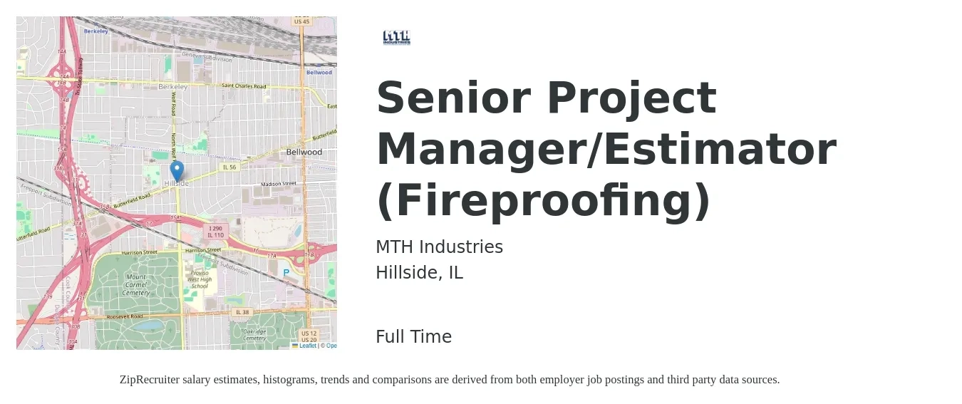 MTH Industries job posting for a Senior Project Manager/Estimator (Fireproofing) in Hillside, IL with a salary of $98,800 to $142,100 Yearly with a map of Hillside location.