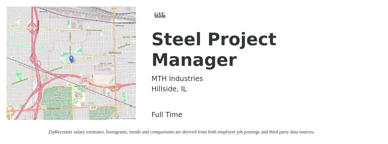 MTH Industries job posting for a Steel Project Manager in Hillside, IL with a salary of $77,200 to $121,000 Yearly with a map of Hillside location.