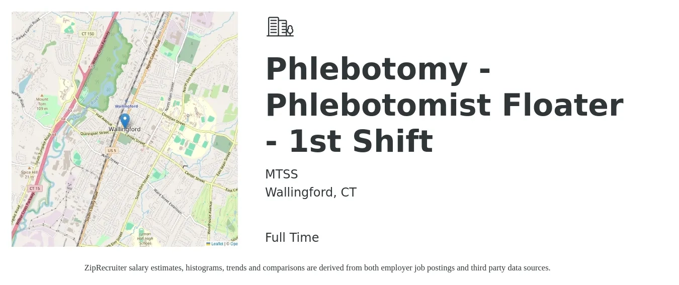 MTSS job posting for a Phlebotomy - Phlebotomist Floater - 1st Shift in Wallingford, CT with a salary of $17 to $21 Hourly with a map of Wallingford location.