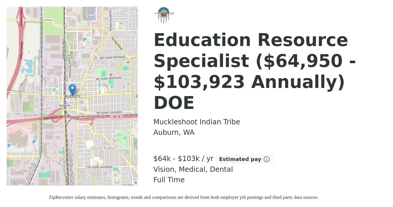 Muckleshoot Indian Tribe job posting for a Education Resource Specialist ($64,950 - $103,923 Annually) DOE in Auburn, WA with a salary of $64,950 to $103,923 Yearly and benefits including vision, dental, life_insurance, medical, and retirement with a map of Auburn location.