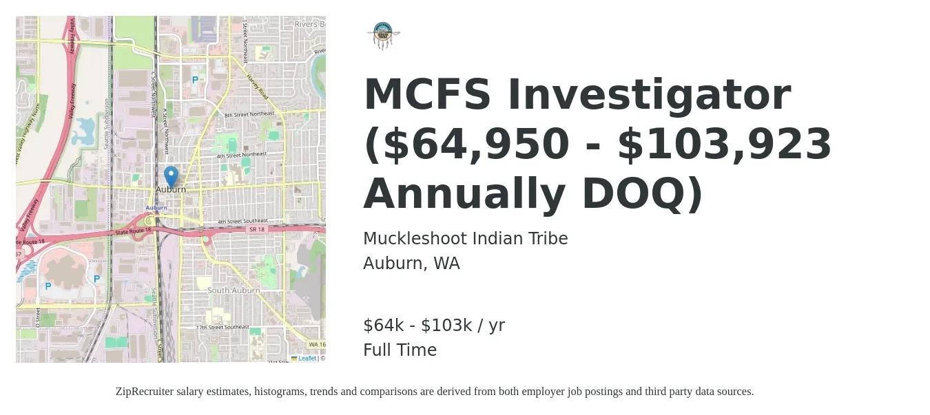 Muckleshoot Indian Tribe job posting for a MCFS Investigator ($64,950 - $103,923 Annually DOQ) in Auburn, WA with a salary of $64,950 to $103,923 Yearly and benefits including dental, life_insurance, medical, retirement, and vision with a map of Auburn location.