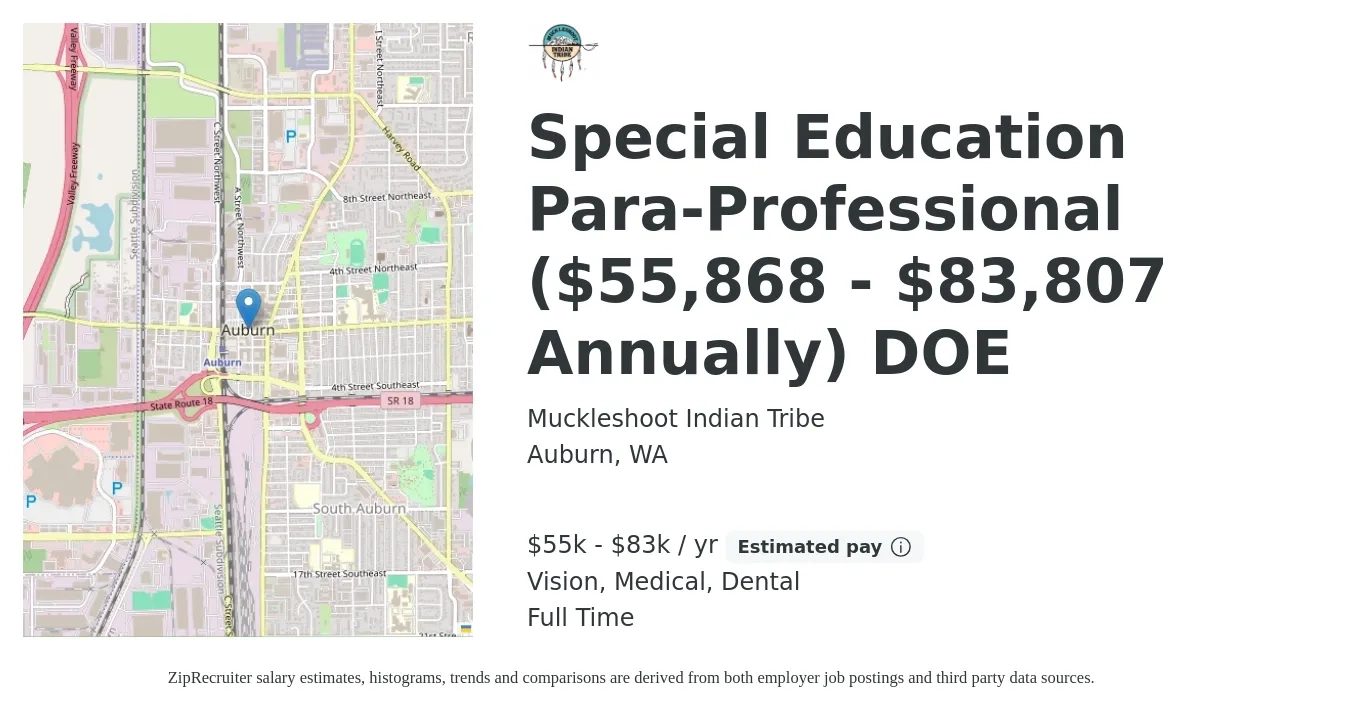 Muckleshoot Indian Tribe job posting for a Special Education Para-Professional ($55,868 - $83,807 Annually) DOE in Auburn, WA with a salary of $55,868 to $83,807 Yearly and benefits including dental, life_insurance, medical, retirement, and vision with a map of Auburn location.