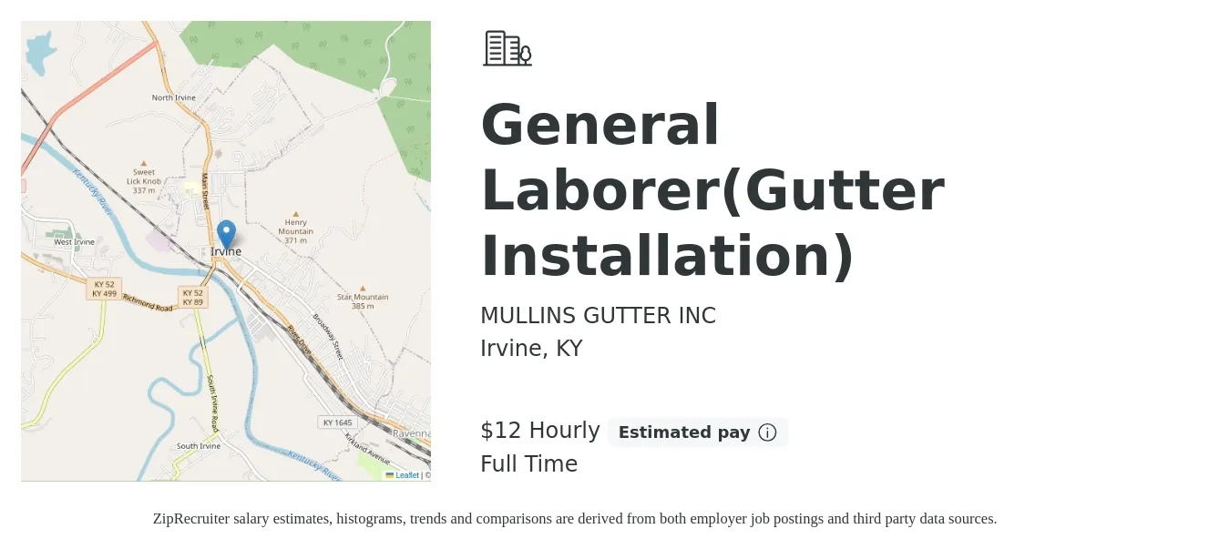 MULLINS GUTTER INC job posting for a General Laborer(Gutter Installation) in Irvine, KY with a salary of $13 to $14 Hourly with a map of Irvine location.