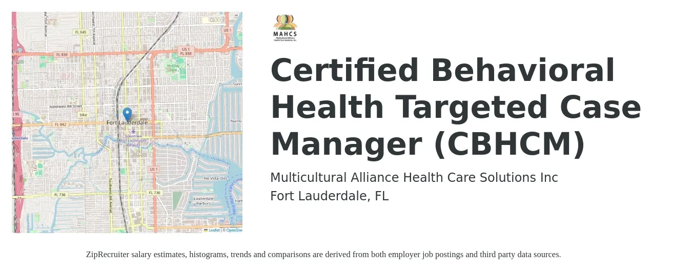 Multicultural Alliance Health Care Solutions Inc job posting for a Certified Behavioral Health Targeted Case Manager (CBHCM) in Fort Lauderdale, FL with a salary of $24 to $28 Hourly with a map of Fort Lauderdale location.
