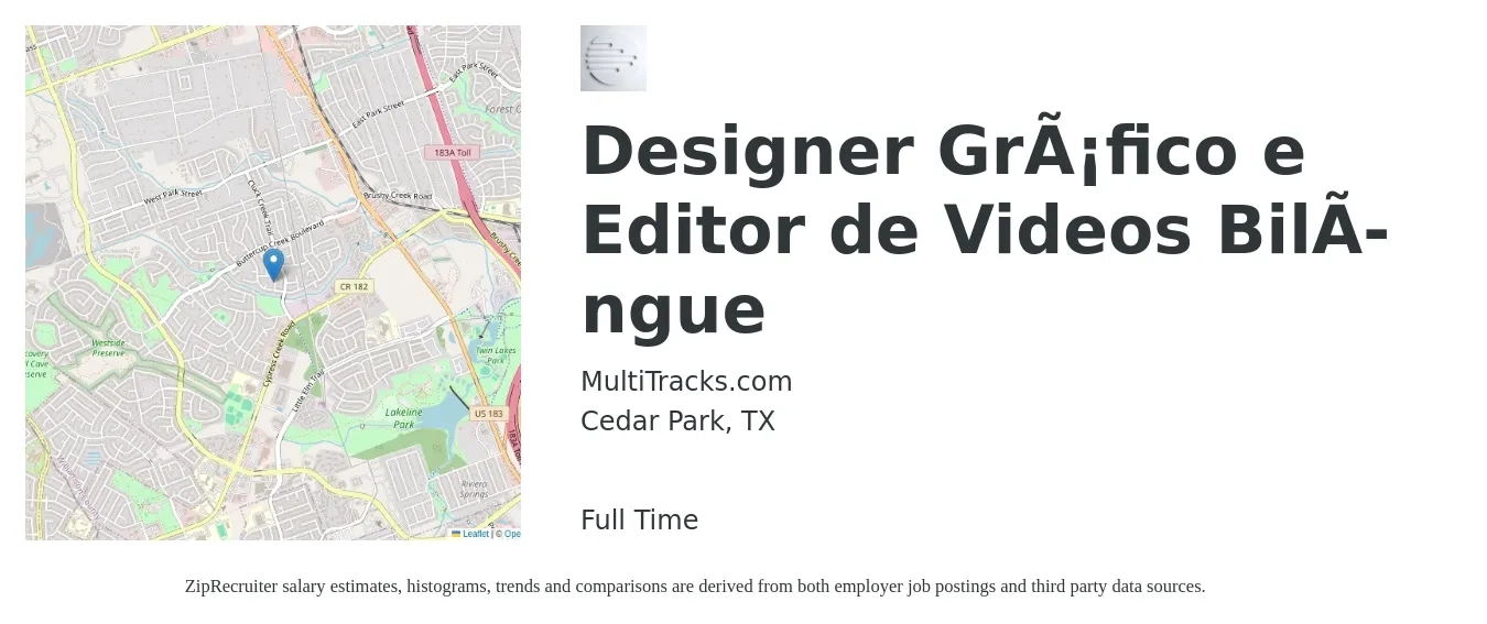MultiTracks.com job posting for a Designer Gráfico e Editor de Videos Bilíngue in Cedar Park, TX with a salary of $21 to $39 Hourly with a map of Cedar Park location.