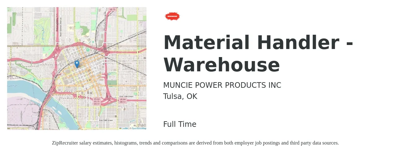 MUNCIE POWER PRODUCTS INC job posting for a Material Handler - Warehouse in Tulsa, OK with a salary of $12 to $15 Hourly with a map of Tulsa location.