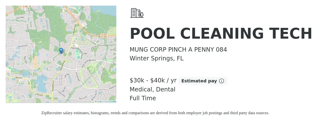 MUNG CORP PINCH A PENNY 084 job posting for a POOL CLEANING TECH in Winter Springs, FL with a salary of $30,000 to $40,000 Yearly and benefits including dental, medical, and 401k with a map of Winter Springs location.
