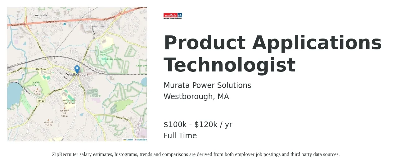 Murata Power Solutions job posting for a Product Applications Technologist in Westborough, MA with a salary of $100,000 to $120,000 Yearly and benefits including pto, retirement, vision, dental, life_insurance, and medical with a map of Westborough location.