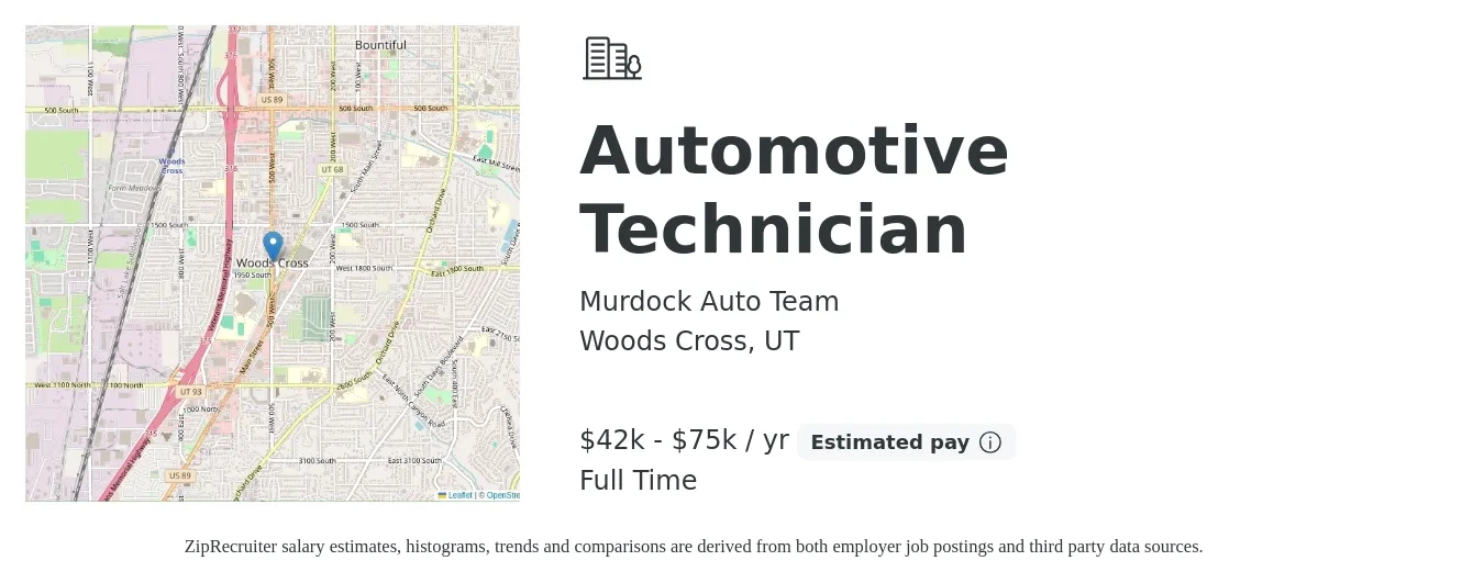Murdock Auto Team job posting for a Automotive Technician in Woods Cross, UT with a salary of $42,000 to $75,000 Yearly with a map of Woods Cross location.