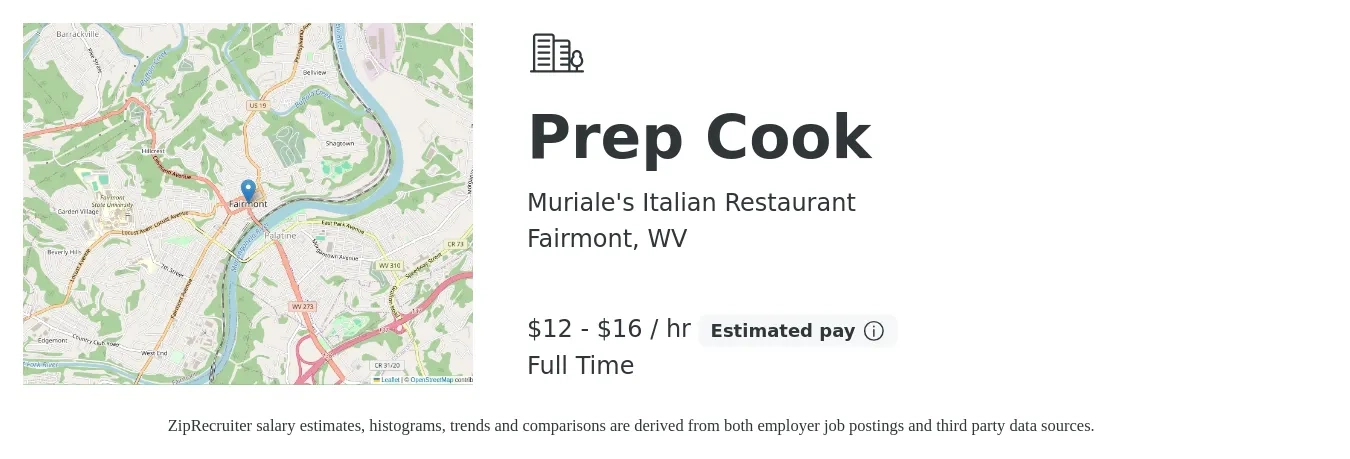 Muriale's Italian Restaurant job posting for a Prep Cook in Fairmont, WV with a salary of $13 to $17 Hourly with a map of Fairmont location.