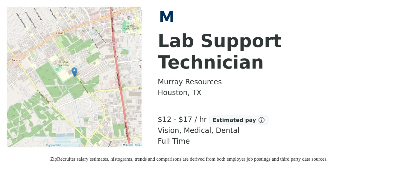 Murray Resources job posting for a Lab Support Technician in Houston, TX with a salary of $13 to $18 Hourly and benefits including dental, medical, pto, and vision with a map of Houston location.
