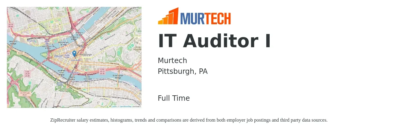 Murtech job posting for a IT Auditor I in Pittsburgh, PA with a salary of $69,900 to $108,700 Yearly with a map of Pittsburgh location.