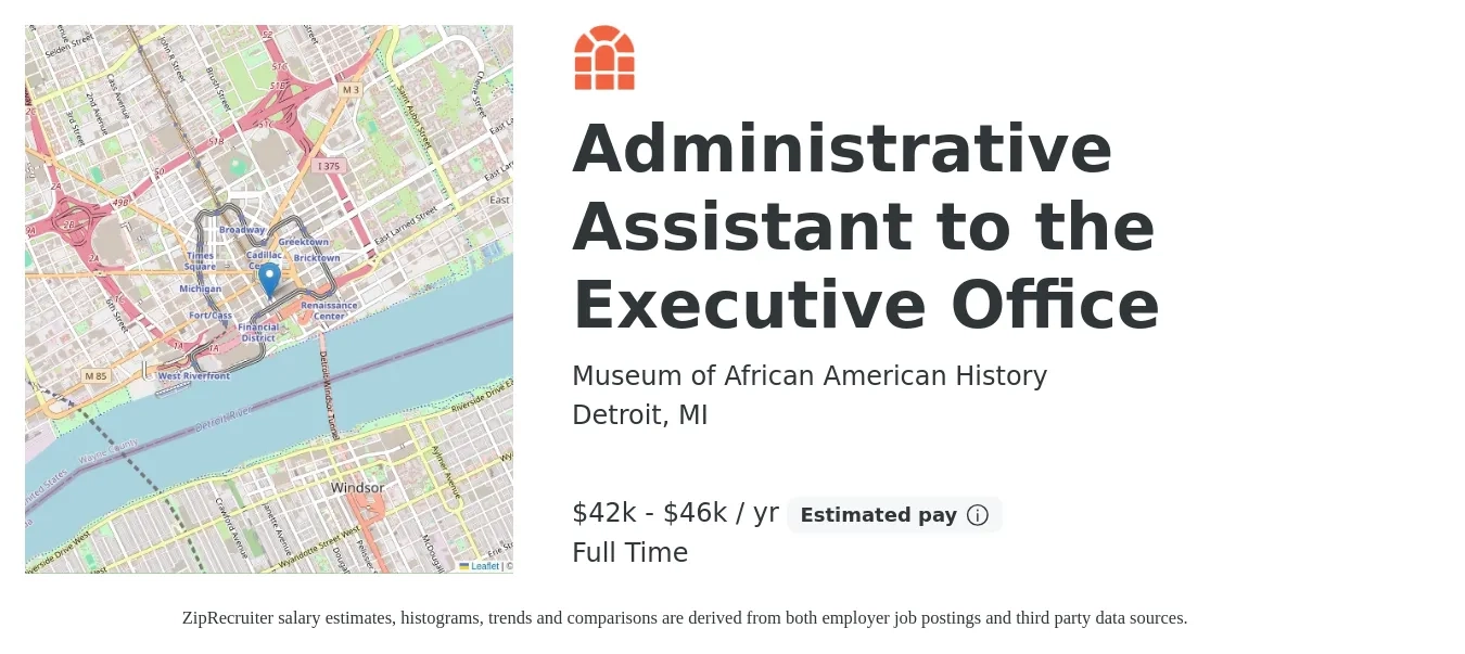 Museum of African American History job posting for a Administrative Assistant to the Executive Office in Detroit, MI with a salary of $42,000 to $46,000 Yearly with a map of Detroit location.