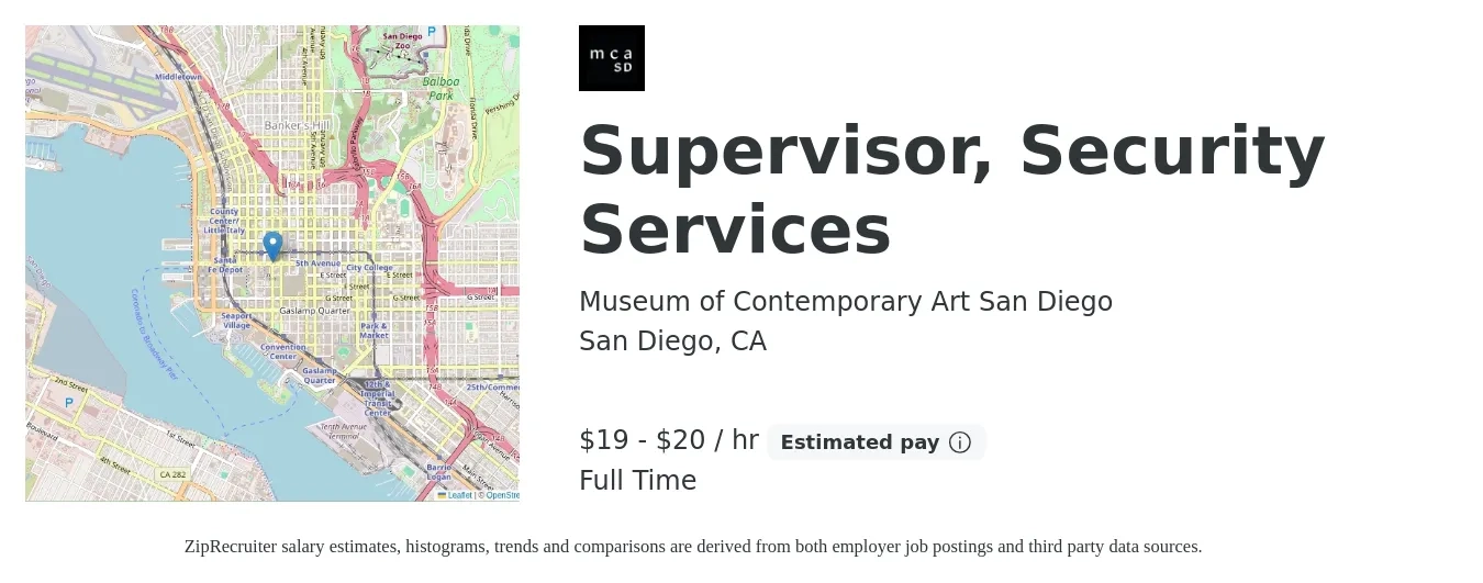 Museum of Contemporary Art San Diego job posting for a Supervisor, Security Services in San Diego, CA with a salary of $20 to $21 Hourly with a map of San Diego location.