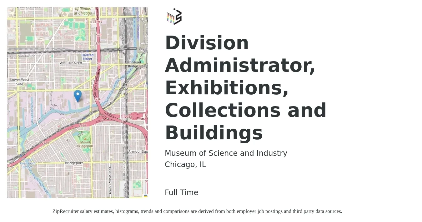 Museum of Science and Industry job posting for a Division Administrator, Exhibitions, Collections and Buildings in Chicago, IL with a salary of $39,700 to $57,700 Yearly with a map of Chicago location.