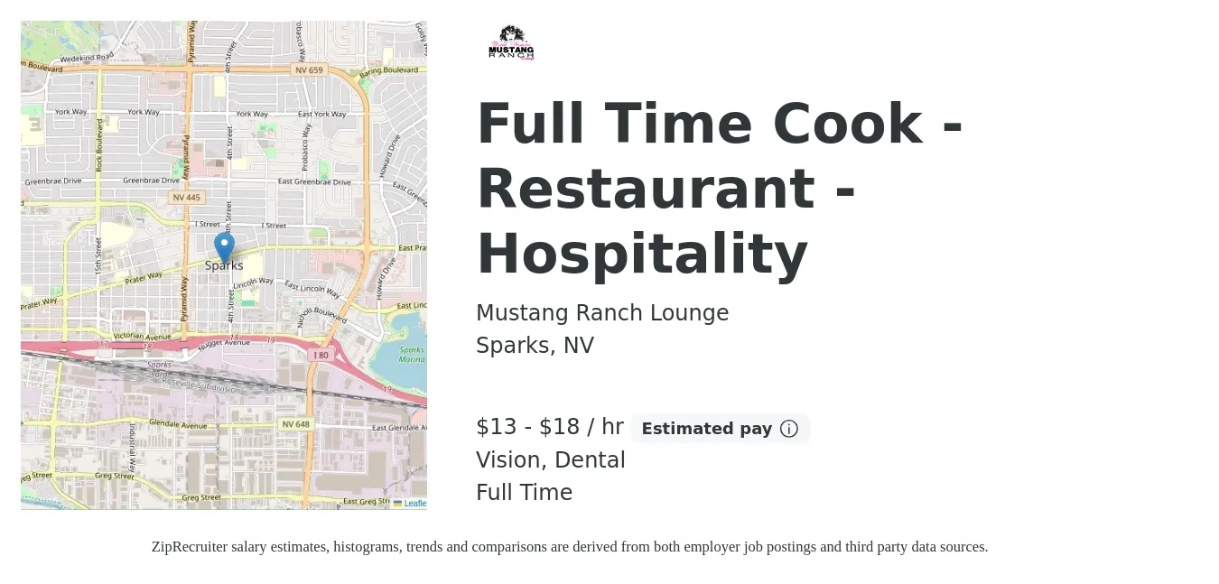 Mustang Ranch Lounge job posting for a Full Time Cook - Restaurant - Hospitality in Sparks, NV with a salary of $14 to $19 Hourly and benefits including vision, and dental with a map of Sparks location.