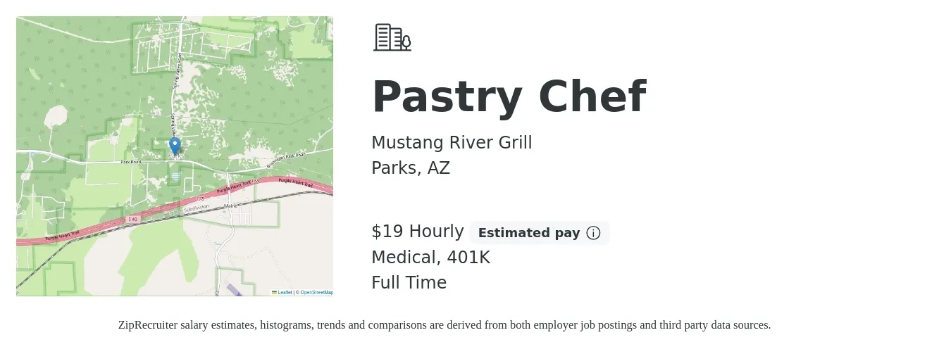 Mustang River Grill job posting for a Pastry Chef in Parks, AZ with a salary of $20 Hourly and benefits including 401k, and medical with a map of Parks location.