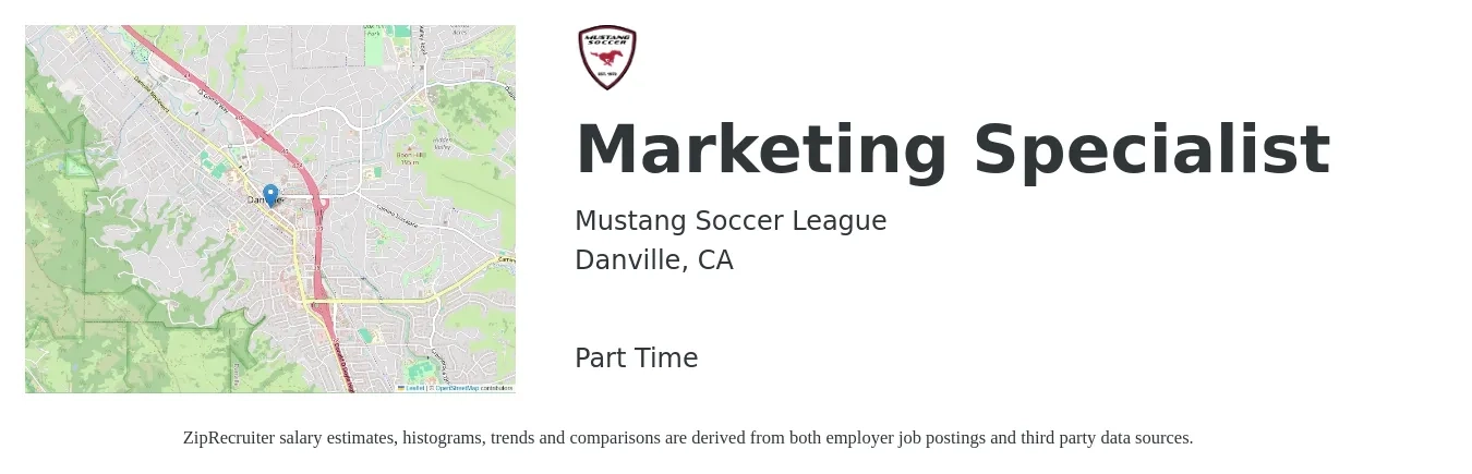 Mustang Soccer League job posting for a Marketing Specialist in Danville, CA with a salary of $30 to $40 Hourly with a map of Danville location.