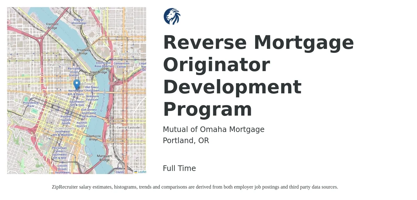 Mutual of Omaha Mortgage job posting for a Reverse Mortgage Originator Development Program in Portland, OR with a salary of $150,000 Yearly with a map of Portland location.