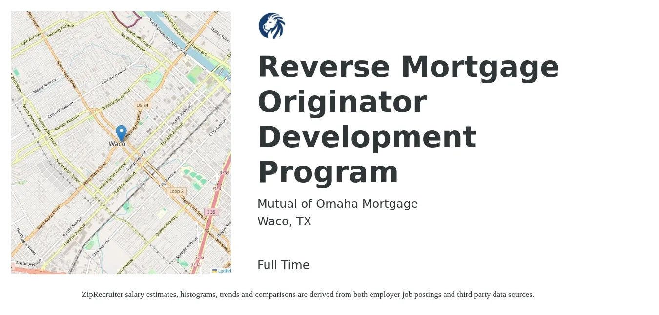 Mutual of Omaha Mortgage job posting for a Reverse Mortgage Originator Development Program in Waco, TX with a salary of $150,000 Yearly with a map of Waco location.