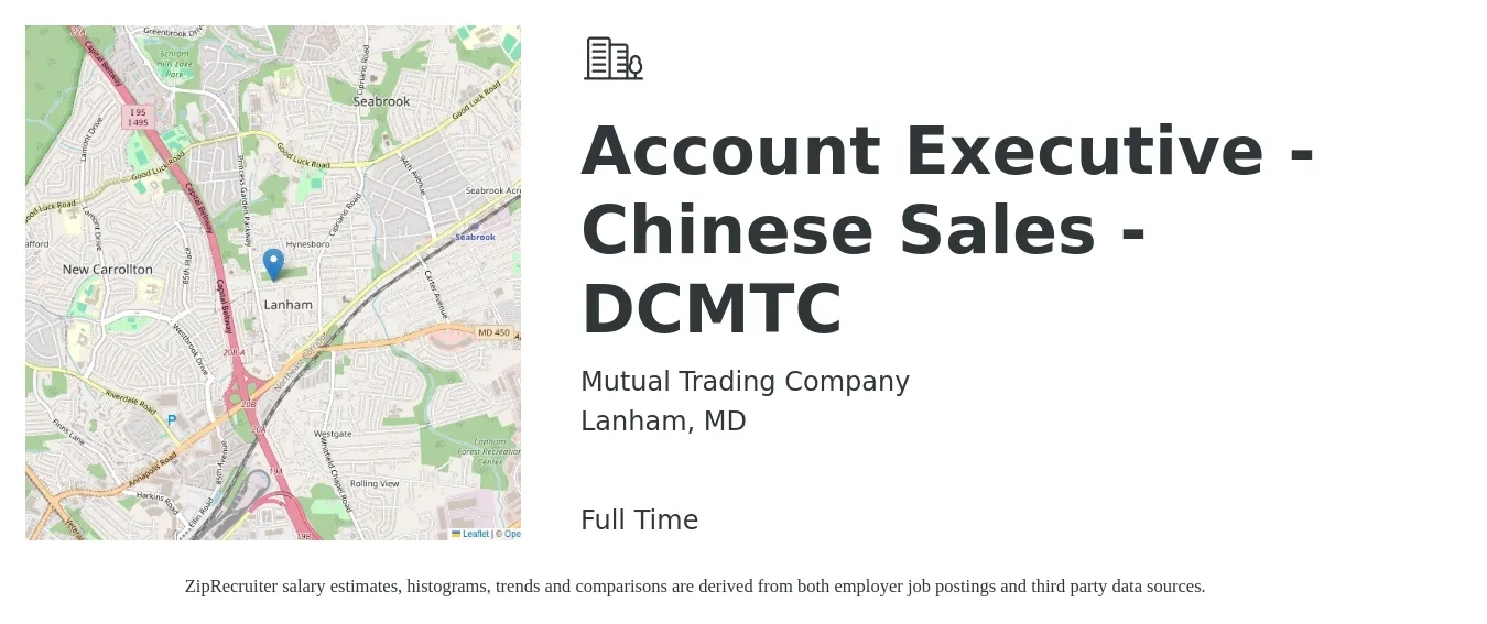 Mutual Trading Company job posting for a Account Executive - Chinese Sales - DCMTC in Lanham, MD with a salary of $53,400 to $83,800 Yearly with a map of Lanham location.