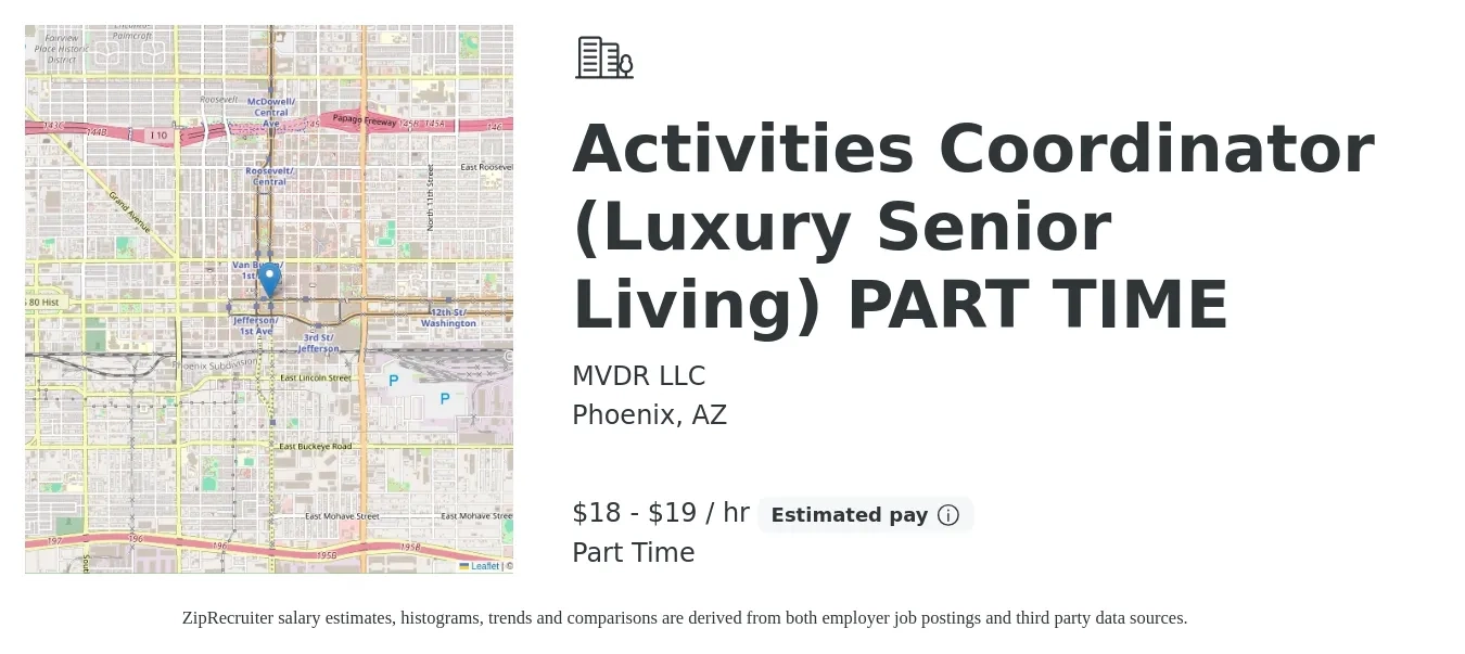 MVDR LLC job posting for a Activities Coordinator (Luxury Senior Living) PART TIME in Phoenix, AZ with a salary of $19 to $21 Hourly with a map of Phoenix location.