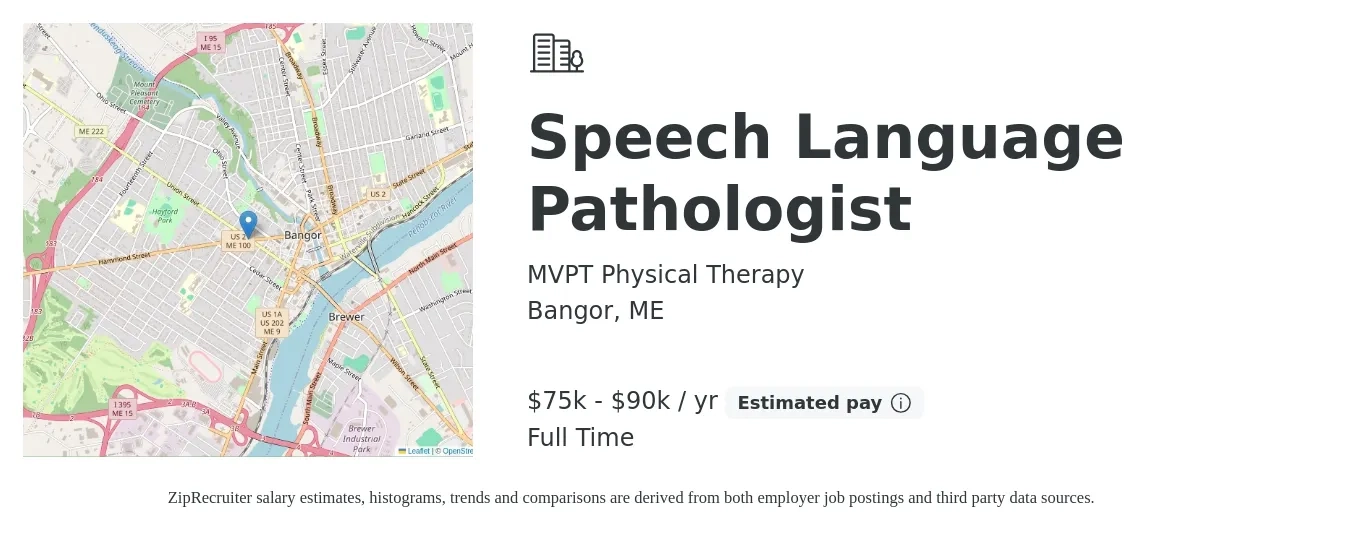 MVPT Physical Therapy job posting for a Speech Language Pathologist in Bangor, ME with a salary of $75,000 to $90,000 Yearly with a map of Bangor location.