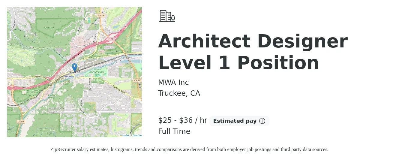 MWA Inc job posting for a Architect Designer Level 1 Position in Truckee, CA with a salary of $27 to $38 Hourly with a map of Truckee location.