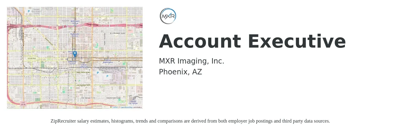 MXR Imaging, Inc. job posting for a Account Executive in Phoenix, AZ with a salary of $49,400 to $98,700 Yearly with a map of Phoenix location.