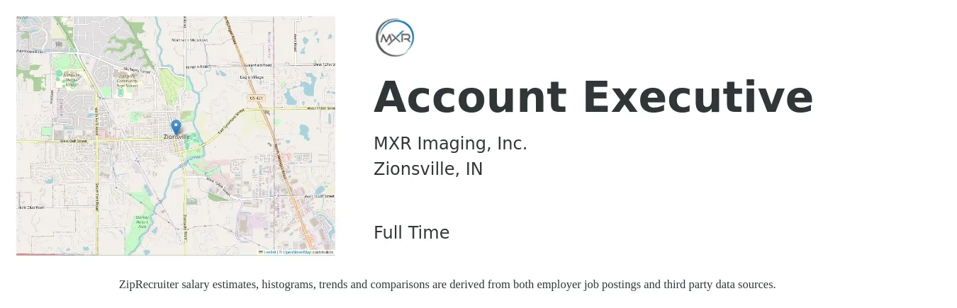 MXR Imaging, Inc. job posting for a Account Executive in Zionsville, IN with a salary of $52,300 to $92,000 Yearly with a map of Zionsville location.