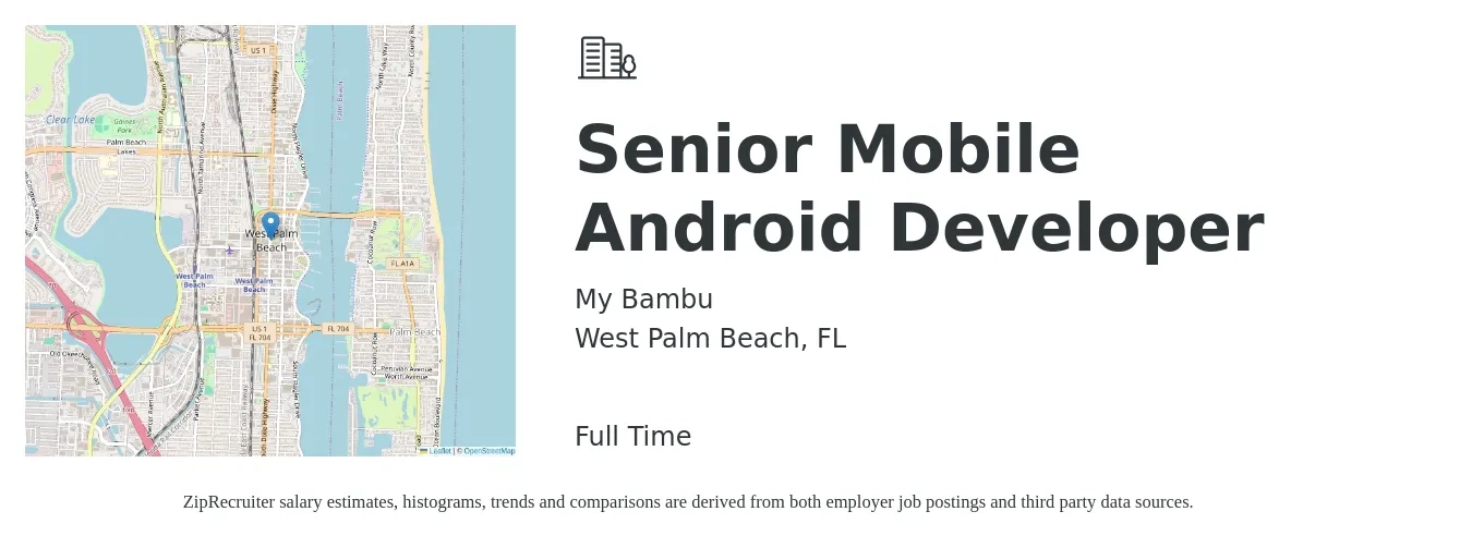 My Bambu job posting for a Senior Mobile Android Developer in West Palm Beach, FL with a salary of $111,700 to $154,800 Yearly with a map of West Palm Beach location.