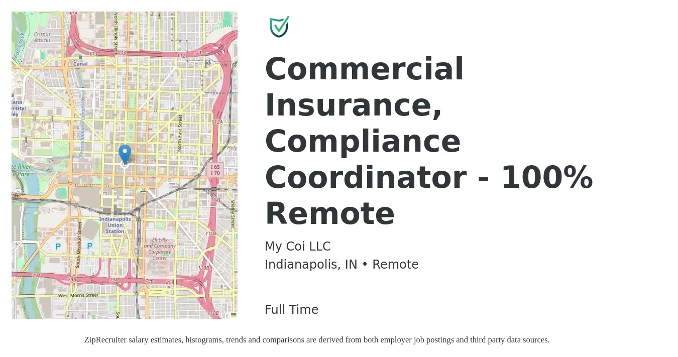 My Coi LLC job posting for a Commercial Insurance, Compliance Coordinator - 100% Remote in Indianapolis, IN with a salary of $44,000 to $62,600 Yearly with a map of Indianapolis location.