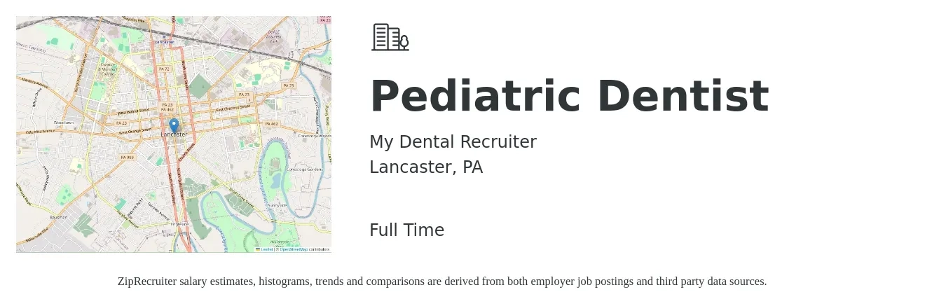 My Dental Recruiter job posting for a Pediatric Dentist in Lancaster, PA with a salary of $226,900 to $316,300 Yearly with a map of Lancaster location.