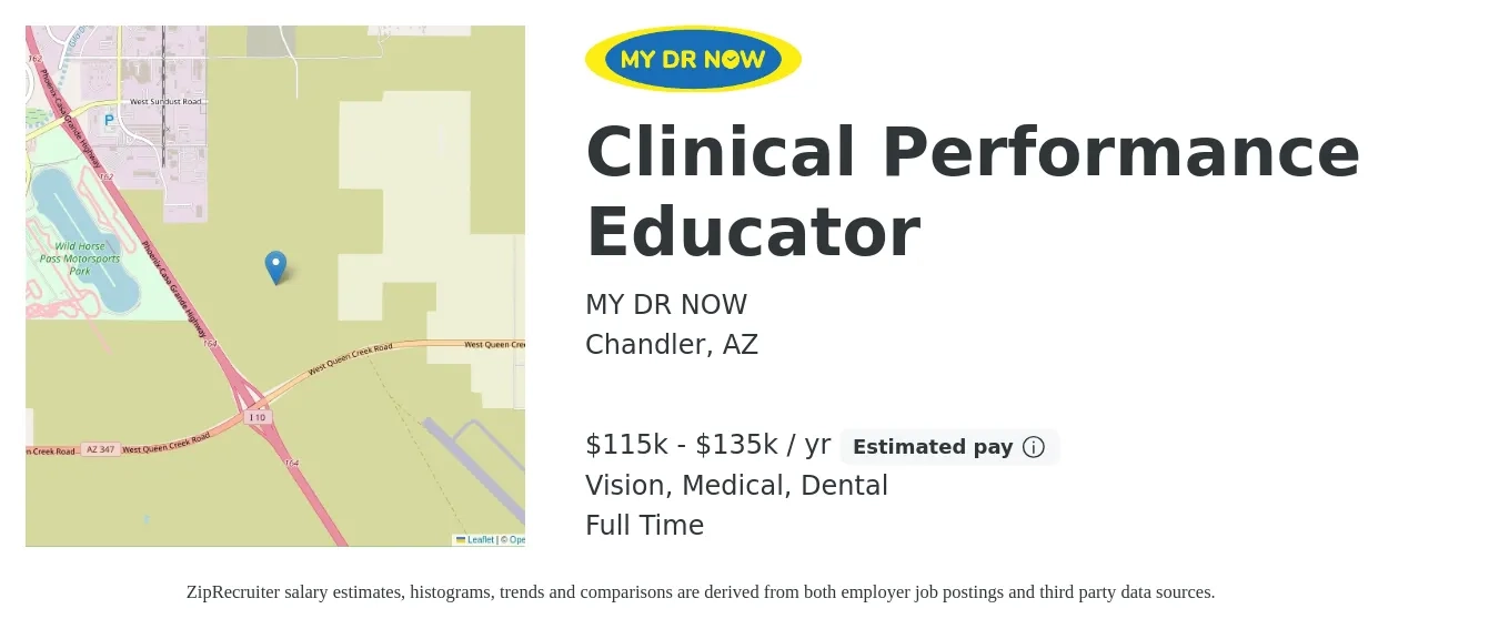 MY DR NOW job posting for a Clinical Performance Educator in Chandler, AZ with a salary of $115,000 to $135,000 Yearly (plus commission) and benefits including pto, retirement, vision, dental, life_insurance, and medical with a map of Chandler location.